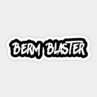 Berm Blaster Sticker